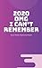 2020 OMG I Can’t Remember: ...