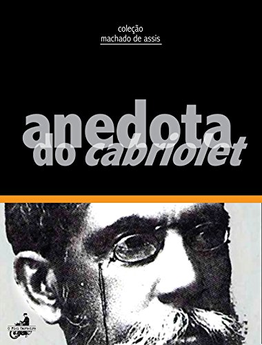 Anedota do Cabriolet (Contos de Machado de Assis) (Portuguese Edition)