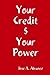 Your Credit $ Your Power