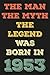 the man the myth the legend...