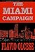 The Miami Campaign