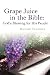 Grape Juice in the Bible: G...