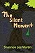 The Silent Moment