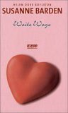 Susanne Barden, Neuausgabe, Bd.4, Weite Wege (German Edition)