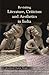 Revisiting Literature, Criticism and Aesthetics in India by Avadhesh Kumar Singh