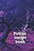 Blank Potion Recipe Book: E...
