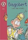 Dagobert sous les...