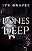 Bones Deep