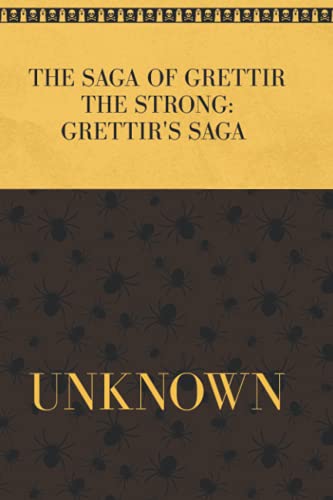 The Saga of Grettir the Strong: Grettir's Saga: Spider Haloween Edition
