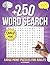 250+ Word Search Puzzles Fo...