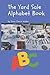 The Yard Sale Alphabet Book by Dawn Walker