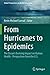 From Hurricanes to Epidemic...