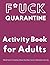 F*ck Quarantine: Activity B...