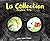 La Collection by Marjolaine Leray