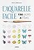 L'aquarelle facile : 150 mo...
