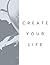Create Your Life Lined Abstract Notebook, 120 pages, paperbac... by Avishai El All Rights Reserved
