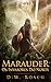 Marauder - Os Invasores Do Norte by D.W. Roach