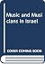 Music and Musicians in Israel