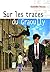 Sur les traces du Graoully by Isabelle Haury