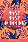 MANY MANY BEGINNINGS: SPIRITUALITY, INSPIRATION AND PEACE IN TIMES OF COLORFUL MURDERS (NOT SO INNOCENT FAIRY TALES) MANY MANY BEGINNINGS: SPIRITUALITY, INSPIRATION AND PEACE IN TIMES OF COLORFUL MURDERS (NOT SO INNOCENT FAIRY TALES)