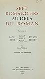 Sept romanciers au-delà du roman (French Edition)