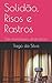 Solidão, Risos e Rastros: T...