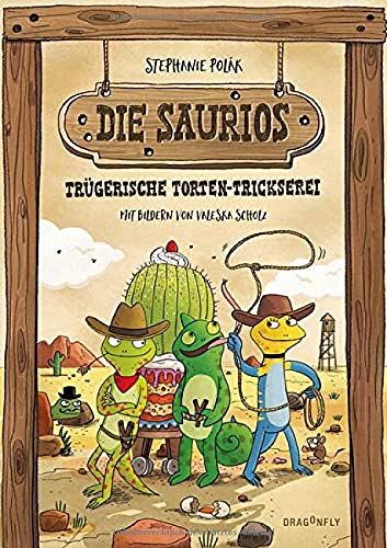 Die Saurios - Trugerische Torten-Trickserei [German] (Hardcover)