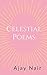 Celestial Poems