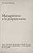Management a la guipuzcoana.: Siete ejemplos de gestión a través de seis guipuzcoanos universales... y del espíritu de un yanki. (Spanish Edition)
