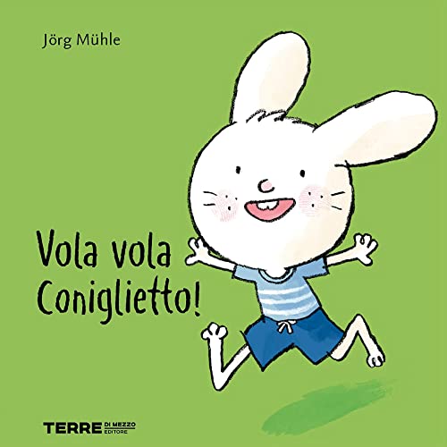 VOLA VOLA CONIGLIETTO (Board Book)