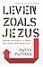 Leven zoals Jezus by Putty Putman