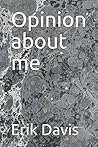 Opinion about me Opinion about me