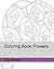 Coloring Book: Flowers
