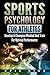 Sports Psychology for Athle...