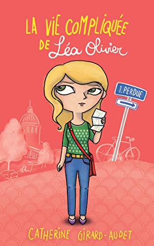 La Vie compliquée de Léa Olivier T01 - Poche: Perdue (KE.ROM.JEUNESSE)