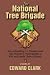 The National Tree Brigade: ...