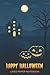 Happy Halloween: Lined Pape...