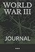 WORLD WAR III: JOURNAL