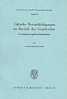 Faktische Beeintrachtigungen Im Bereich Der Grundrechte: Ein Beitrag Zum Begriff Der Nebenwirkungen (Schriften Zum Öffentlichen Recht) (German Edition)