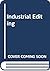Industrial Editing