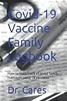 Covid-19 Vaccine Family Logbook: How to keep track of loved family members covid-19 vaccines