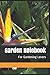 Garden Notebook: For Garden...