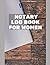 Notary Log Book For Women: ...