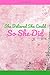 She Believed She Could So S...