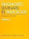 Diagnostic Seminars in Pathology