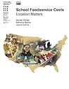School Foodservice Costs: Location Matters