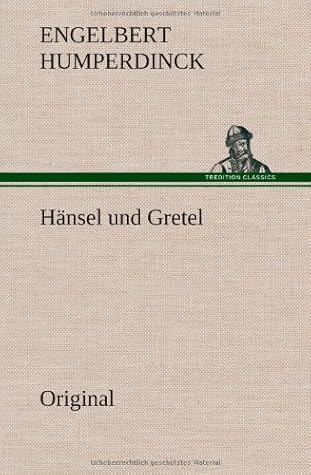 Hansel Und Gretel (German Edition)