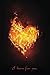 I Burn For You: Love, Roman...