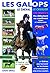 Les galops, le cheval et le cavalier du débutant au confirme ... by Louis Grall