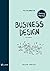 The Little Booklet on Business Design by Jonas Altman